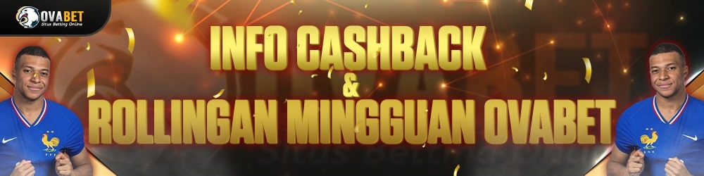 INFO CASHBACK & ROLLINGAN MINGGUAN OVABET